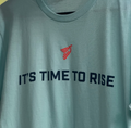 It's Time to Rise T-Shirt, Light Blue